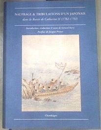 Naufrage & tribulations d'un Japonais dans la Russie de Catherine II (1782-1792) | 179234 | Intr. Gérard Siary, Hoshû, Katsuragawa/Jacques Proust