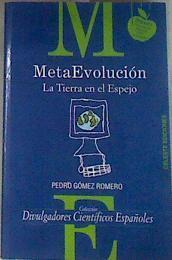 Metaevolución. La tierra en el espejo | 176011 | Gómez Romero, Pedro