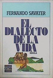 El Dialecto De La Vida | 16083 | Savater Fernando