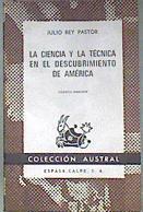 La Ciencia y la técnica en el descubrimiento de América | 181748 | Rey Pastor, Julio
