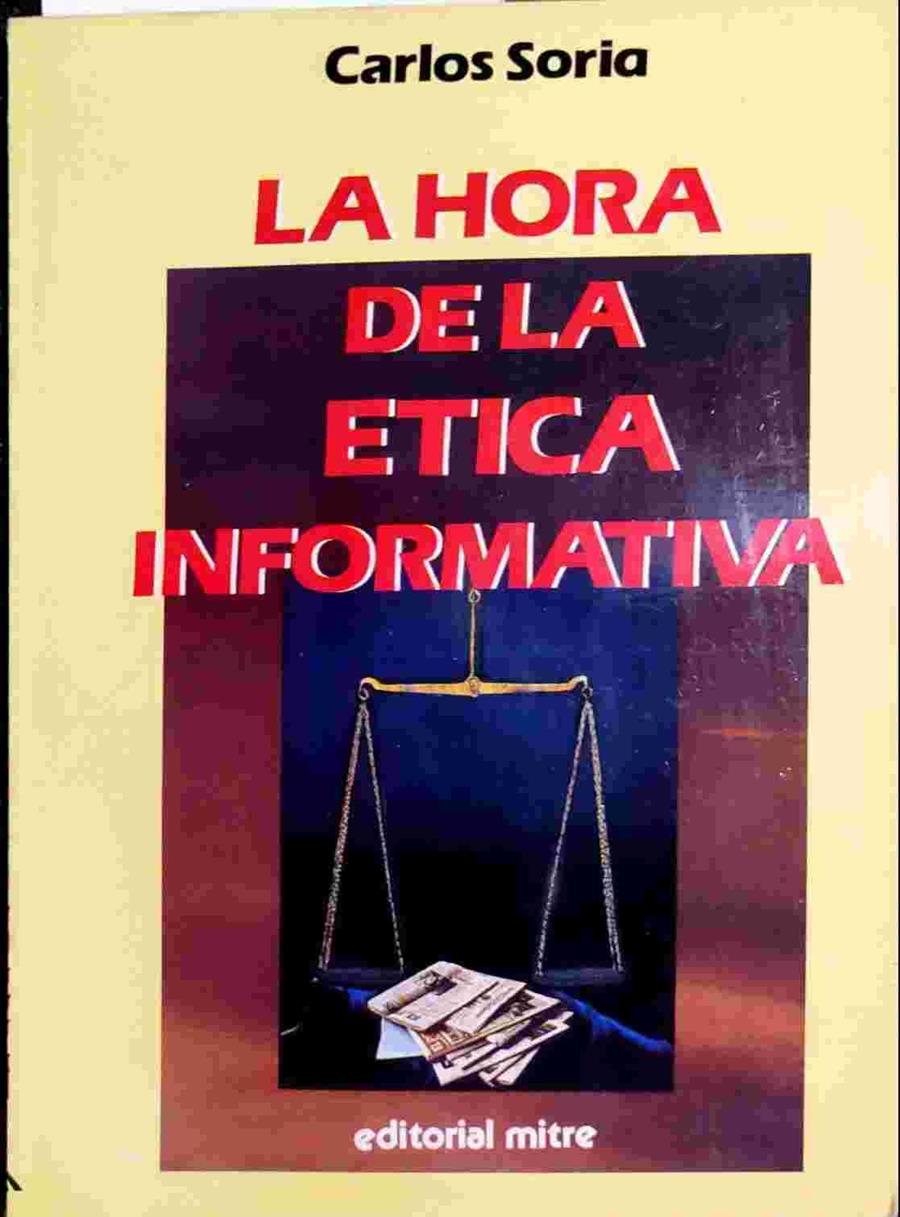 La hora de la ética informativa | 138729 | Soria, Carlos