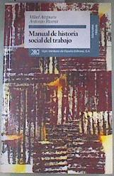 Manual de historia social del trabajo | 179307 | Rivera Blanco, Antonio/Aizpuru Murua, Mikel Xabier