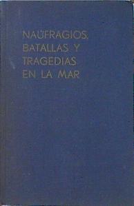 Naufragios, batallas y tragedias en la mar | 141084 | Baldwin, Hanson W.
