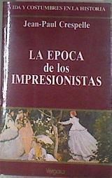 La época de los impresionistas | 179856 | Crespelle, Jean-Paul