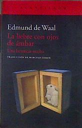 La liebre con ojos de ámbar : una herencia oculta | 187173 | De Waal, Edmund