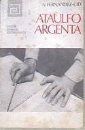 ATAULFO ARGENTA Artistas españoles contemporáneos | 172457 | Antonio Fernández Cid