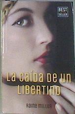 La caída de un libertino | 177724 | Raine Miller