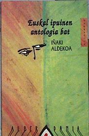Euskal ipuinen antologia bat | 143513 | Aldekoa, Iñaki (1961-    )