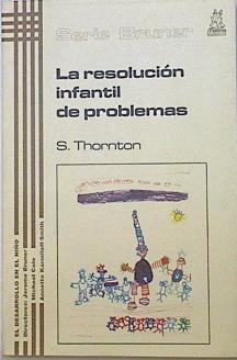La resolución infantil de problemas | 122003 | Thornton, Stephanie
