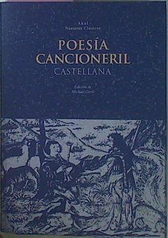 Poesía Cancioneril Castellana | 60143 | Michael Gerli (Edición)