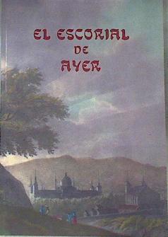 El Escorial de ayer. Colección de 60 postales de 1905 con estudio y poema a cada foto | 171987 | Quinito Pacheco Benito