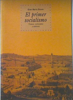 El primer socialismo: temas, corrientes y autores | 121214 | Bravo, Gian Mario