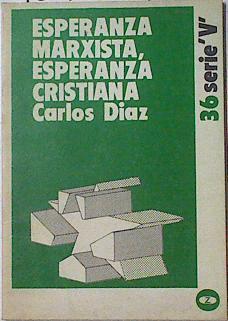 Esperanza marxista, esperanza cristiana | 124600 | Díaz, Carlos