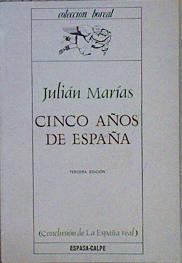 Cinco años de España (Conclusión de La España Real ) | 149724 | Marías, Julián