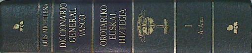 Diccionario General Vasco Orotariko Euskal Hiztegia,T I A-ama | 141630 | Michelena, Luis