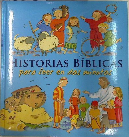 Historias Biblicas para leer en dos minutos | 132061 | Pasquali, Elena/Ilustrador, Nicola Smee