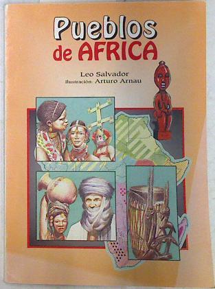 Pueblos de África | 73290 | Arnau ( Ilustrador), Arturo/Salvador, Leo