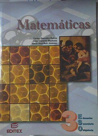 Matemáticas 3 ESO | 122767 | González García, Carlos/Llorente Medrano, Jesús/Ruiz Jiménez, María Jesús