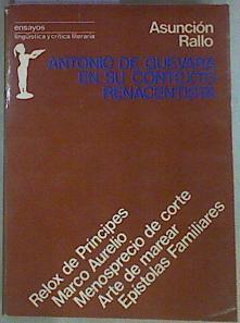 Antonio de Guevara en su contexto renacentista | 157218 | Rallo Gruss, Asunción