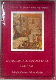 La Sociedad de Panamá en el siglo XVI | 181233 | Mena García, María del Carmen