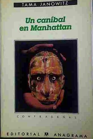 Un Caníbal En Manhattan | 40865 | Janowitz, Janowitz Tama