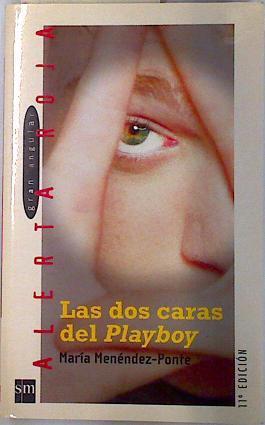 Las dos caras de playboy | 135241 | Menéndez-Ponte Cruzat, María