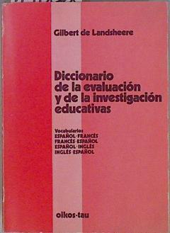 Diccionario de la evaluación y de la investigación educativas | 151878 | Landsheere, Gilbert de