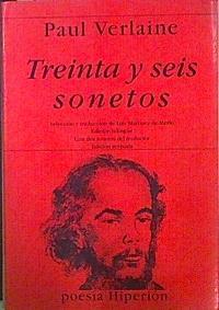 Treinta y seis sonetos - Selección y Traducción de Luis Martínez de Merlo | 145131 | Verlaine, Paul
