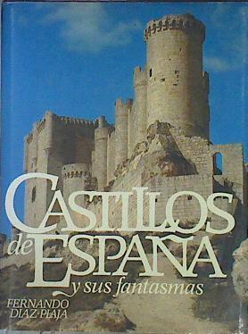 Castillos De España Y Sus Fantasmas | 44851 | Diaz Plaja Fernando