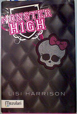 Monster high | 134458 | Harrison, Lisi