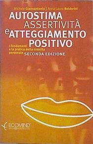 Autostima Assertivita e atteggiamento positivo | 141391 | Giannantonio, Michele/Boldorini, Anna Laura
