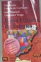 Breve historia de España | 72917 | García de Cortázar, Fernando/González Vesga, José Manuel