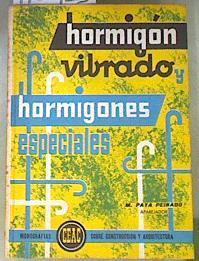 Hormigón vibrado y hormigones especiales | 170423 | Payá Peinado, Miguel