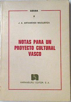 Notas para un proyecto cultural vasco | 115983 | Artamendi Muguerza, José Antonio