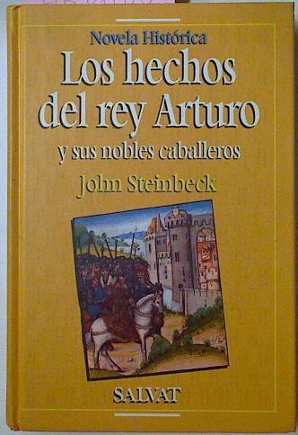 Los Hechos Del Rey Arturo Y Sus Nobles Caballeros | 54994 | Steinbeck John
