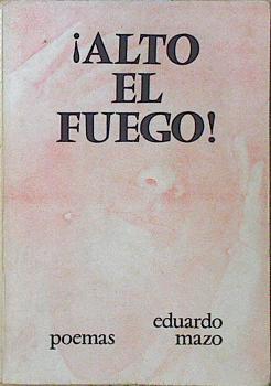 Alto el fuego | 121690 | Ynoub Lustrón, Eduardo (Eduardo Mazo)