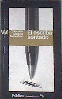 El escriba sentado | 177530 | Vázquez Montalbán, Manuel (1939-2003)