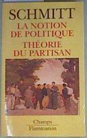 La notion de politique. Théorie du partisan | 158977 | Schmitt, Carl