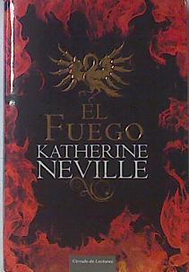 El fuego | 68600 | Neville, Katherine (1945- )