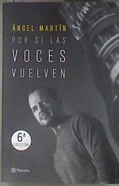 Por si las voces vuelven | 178177 | Martin, Angel