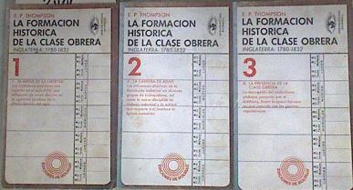 La formación histórica de la clase obrera 1, 2 y 3 | 182436 | Thompson, E. P.