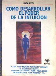 Cómo desarrollar el poder de la intuición | 183855 | Keen, Linda