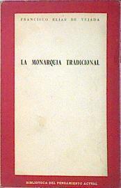 La monarquia tradicional | 138635 | Elias de Tejada, Francisco