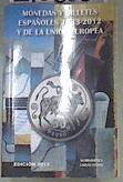 Monedas y Billetes Españoles 1833 2012 y de la Union Europea | 170360 | Carlos Fúster