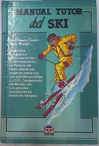 Manual Tutor del ski (Esqui) | 129707 | Bernard Soulier, Pierre