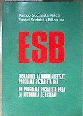 Programa socialista para la autonomía de Euskadi ESB Partido Socialista Vasco | 90323 | Aldecoa, Ignacio