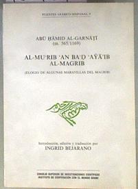 Al-Mu Rib an ba d Aya ib Al-Magrib: elogio de algunas maravillas Magrib Magreb | 183961 | Abu Hamid al-Garnati