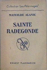 "Sainte Radegonde (Collection ""Les Pèlerinages"")" | 147254 | Alanic, Mathilde
