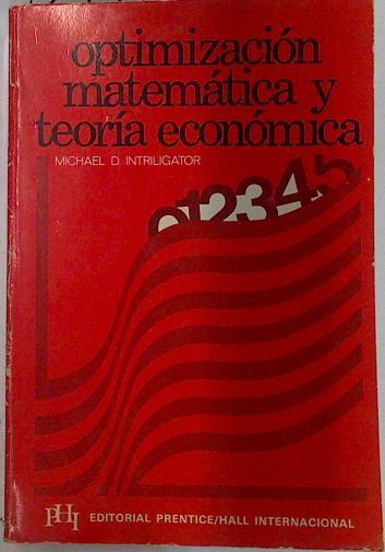 Optimización matemática y teoría económica | 129537 | Intriligator, Michael D
