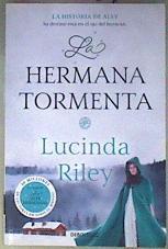 La hermana tormenta : la historia de Ally Su destino está en el ojo del huracán | 187891 | Riley, Lucinda (1971-)